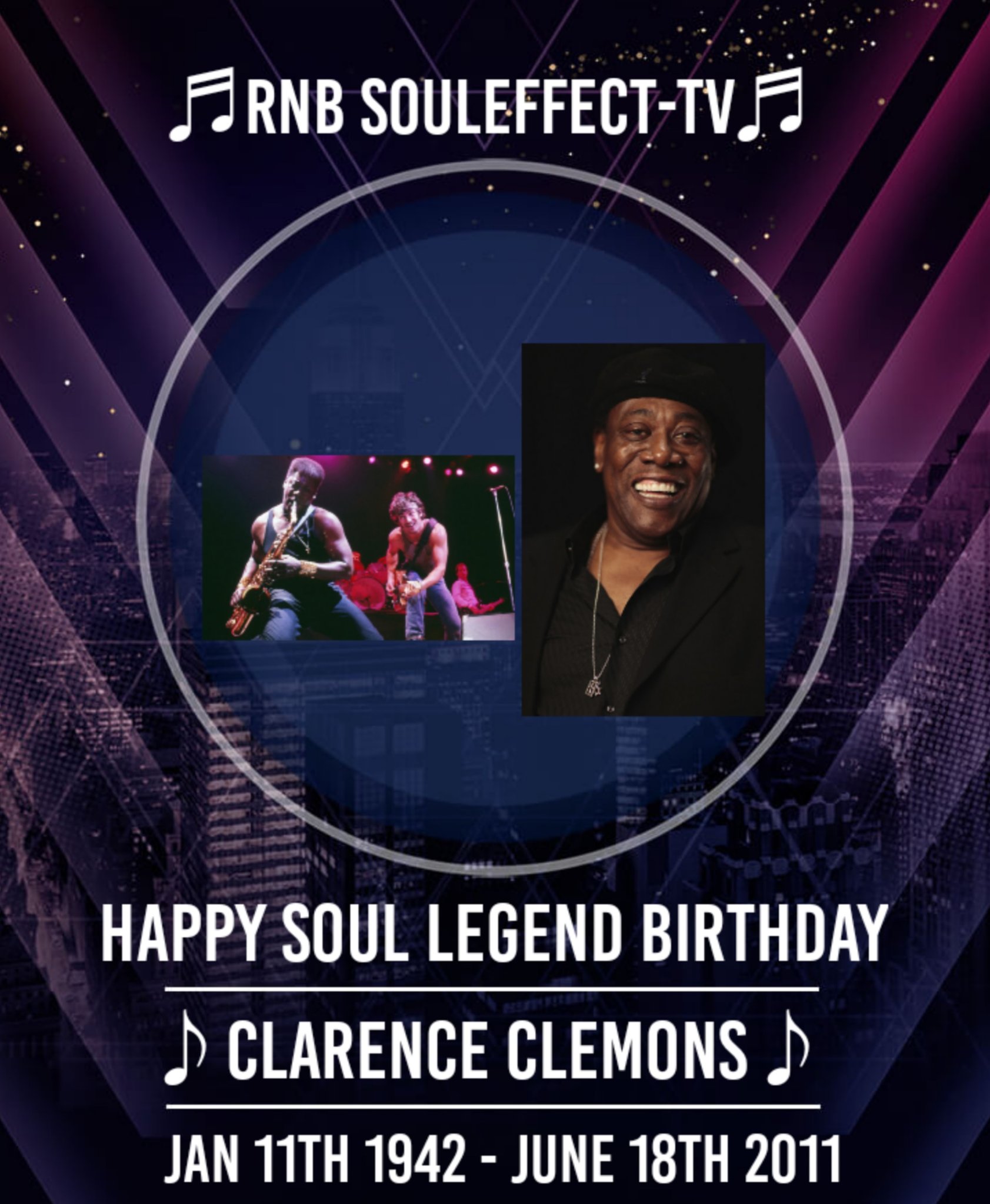 Happy Soul Legend Birthday Clarence Clemons . 