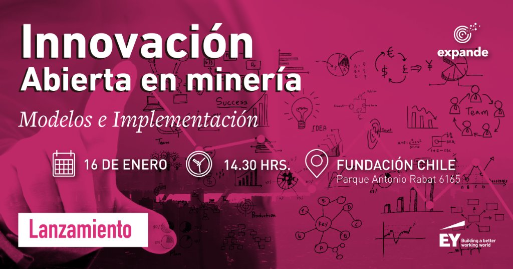 EYChile's tweet photo. ESTUDIO SOBRE INNOVACIÓN ABIERTA | @EYChile y @ExpandeMineria de @fundacionchile te invitan al lanzamiento del estudio “Innovación Abierta en Minería: Modelos e implementación” que se realizará el miércoles 16 de enero. INSCRÍBETE EN: https://t.co/GoR3YOwuV3 https://t.co/GrMaPWY00T
