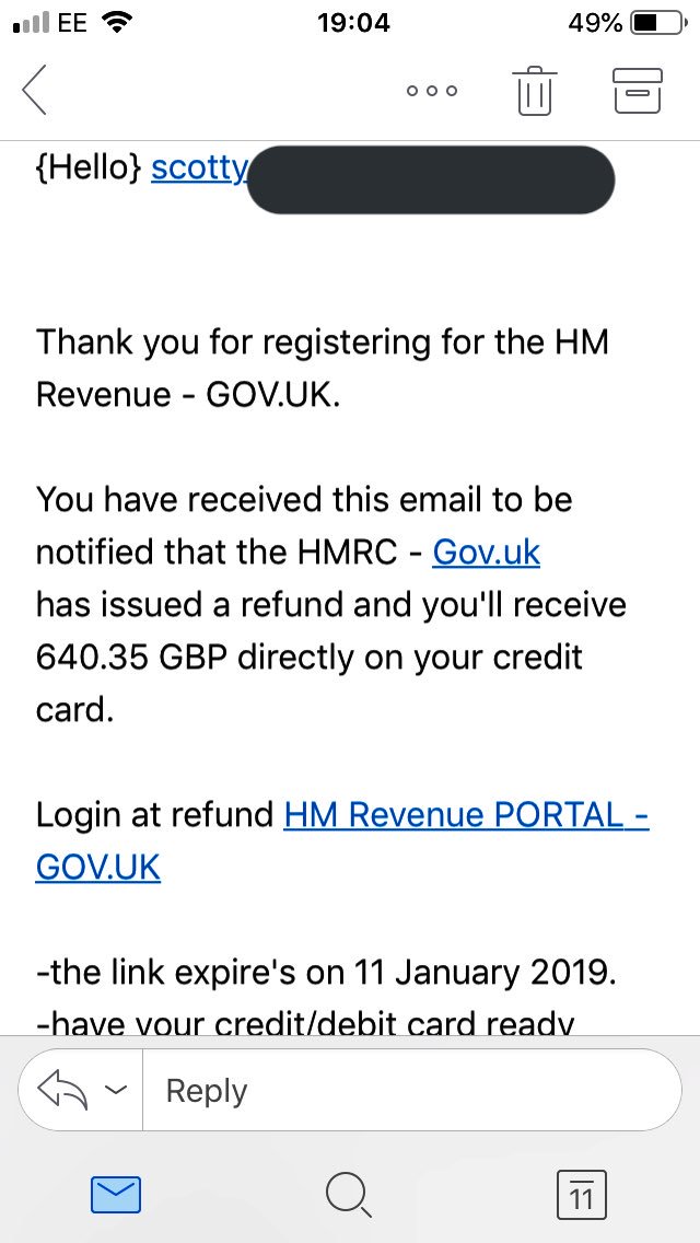 scottfish75's tweet photo. Oooh I’ve just been emailed by HMRC to say they’re giving me a tax refund of £640!

I just need to log in TODAY and give my credit card details.

Oh wait, I work for HMRC, and this is utter bollocks. Nice try though. https://t.co/rjqASDZdCF