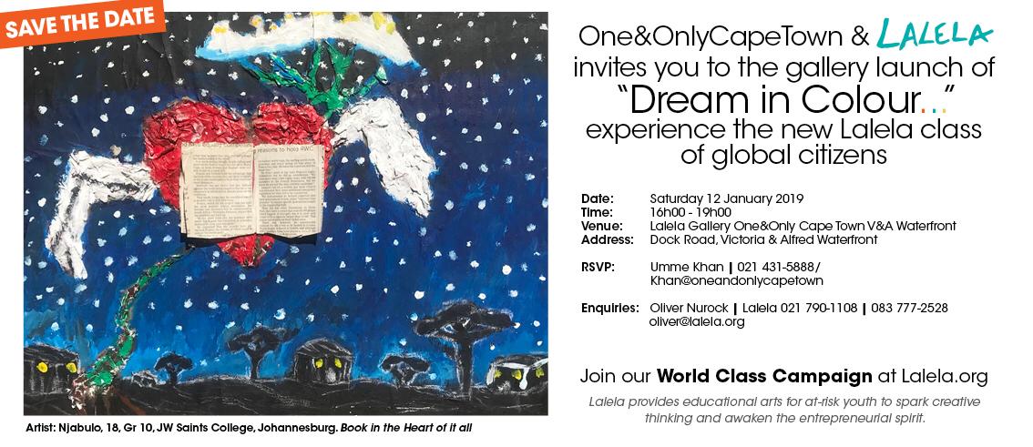 Please join us this Saturday from 4-7pm for the opening of #DreamInColour at the One&amp;Only Cape Town, featuring the work of artists in <a href="/lalelaproject/">Lalela</a> classes. Join our #LalelaClassCampaign at Lalela.org! <a href="/OOCapetown/">One&Only Cape Town</a> <a href="/VandAWaterfront/">vandawaterfront</a>