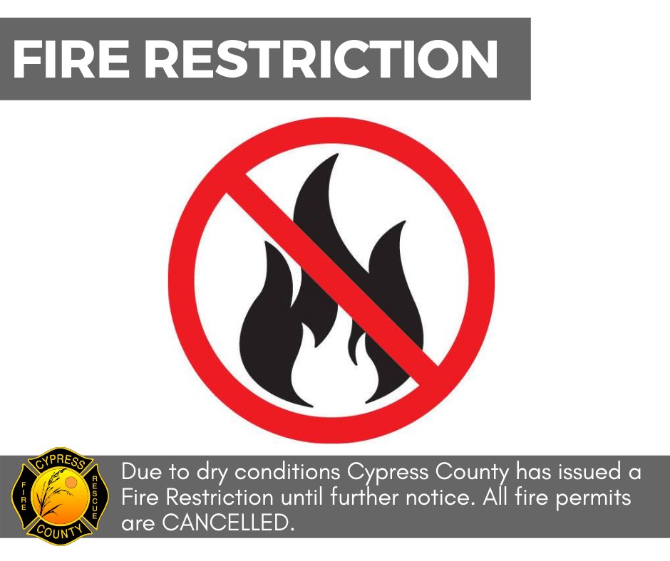 CypressCounty's tweet photo. FIRE RESTRICTION effective 1400hrs, Friday January 11.
All fire permits are CANCELLED.
Due to dry conditions #CypressCounty has issued a #FireRestriction until further notice. https://t.co/EFidrpMlye