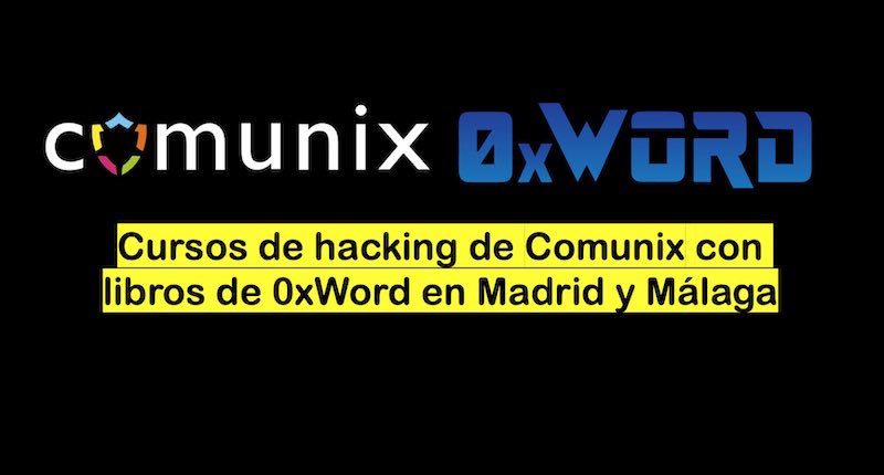 chemaalonso's tweet photo. El lado del mal - Cursos de hacking de Comunix con libros de @0xWord en Madrid y Málaga https://t.co/MUFdiG5gqU https://t.co/vPw3gBYyqs