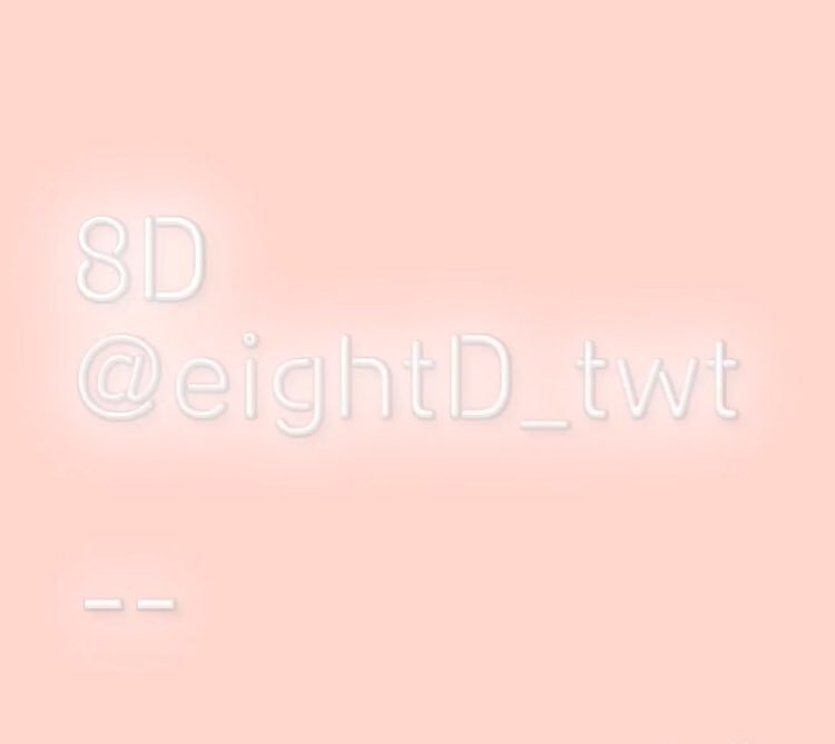 eightD_twt's tweet photo. 안녕하세요 8D입니다 이 계정은 앞으로 제가 편곡,리믹스 혹은 제작한 피아노곡들 그 외에도 캘리,네온과 같은 수작업 활동들을 올릴 계정입니다 더 활봘한 소통을 위해 블로그도 준비중에 있으니 잘 부탁드립니다 이 계정은 방탄소년단의 컨텐츠가 담겨있는점 알아주시기 바랍니다
#8D #아미트친소 https://t.co/tOLo7mj9ne