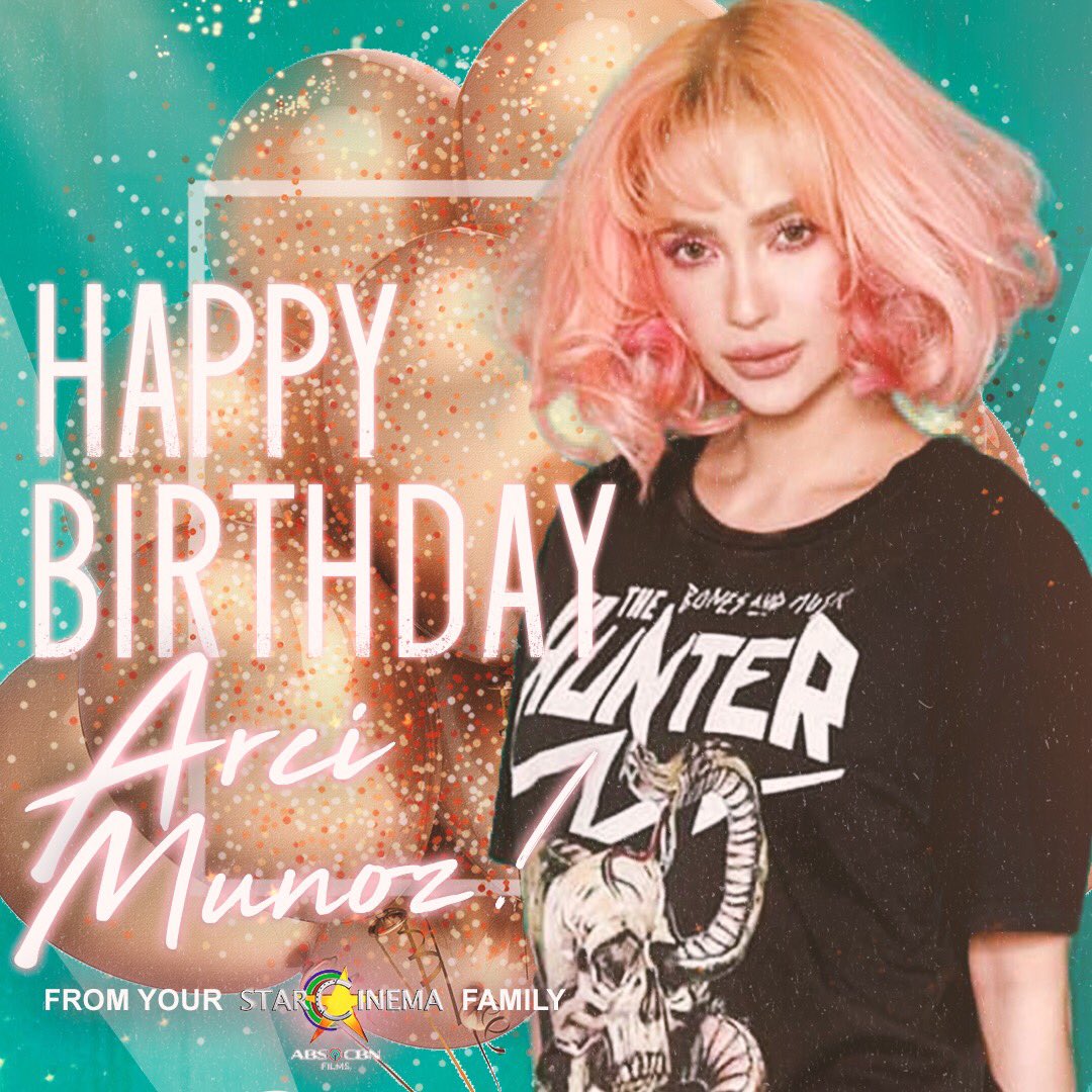 Happy birthday, Arci Muñoz! Your Star Cinema family loves you! 