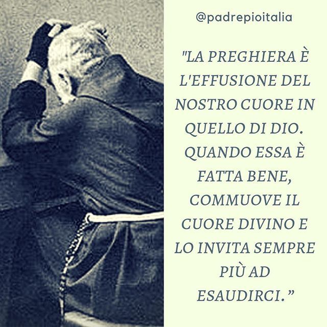 padrepioitalia's tweet photo. Testo integrale: https://t.co/L5GmoAtV1d
"La preghiera è l'effusione del nostro cuore in quello di Dio. Quando essa è fatta bene, commuove il Cuore divino e lo invita sempre più ad esaudirci."⠀ - Padre Pio⠀ .⠀ .⠀ #padrepio #sanpio #fede #cattolici #chiesacattolica #preghier… https://t.co/xXuBZGlHZj