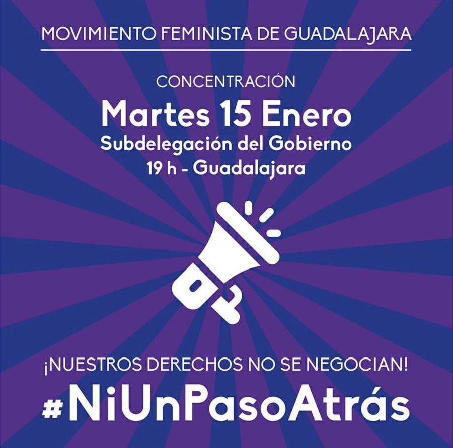 Algunos negocian con los derechos en igualdad y contra la la violencia de género. 
La Plataforma #NiUnPasoAtrás compuesta por diversos sectores y organizaciones de nuestra provincia- y entre ellos el <a href="/PSOEGuadalajara/">PSOE Guadalajara /❤</a>-os convoca:
📆 Martes,15 de enero
🕢 19:00h
📍Subdelegacion Gob
