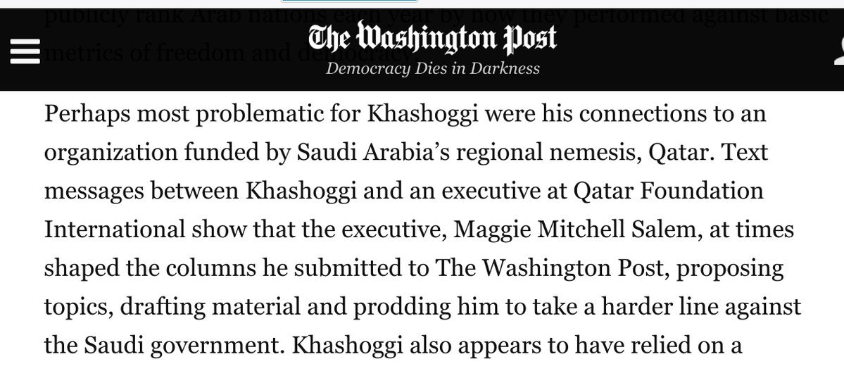  @WaPo put Jamal Khashoggi in danger by publishing his pieces in Arabic. WaPo, Turkey, and the US may have been able to prevent his death.WaPo is trying to get ahead of the story by admitting that they let the Qatar Foundation 'shape' Khashoggi's stories.