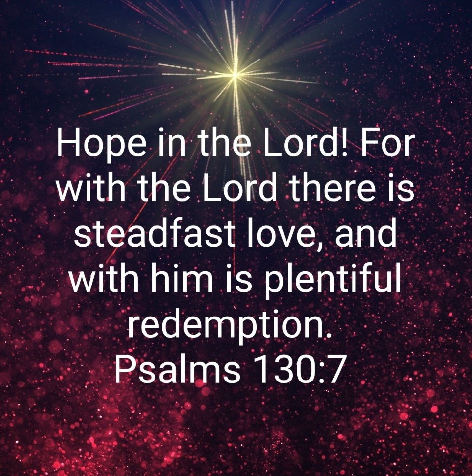 KillingFear's tweet photo. Hope in the Lord! For with the Lord there is steadfast #love, and with Him is plentiful redemption. #Psalms 130:7 #PerfectLove #NoFear https://t.co/QouyVWEcvJ