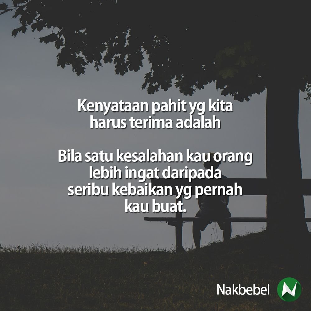 Nakbebel On Twitter Salah Kau Jugak Diingat Sampai Mati Https T Co Gumk7jvngj Twitter