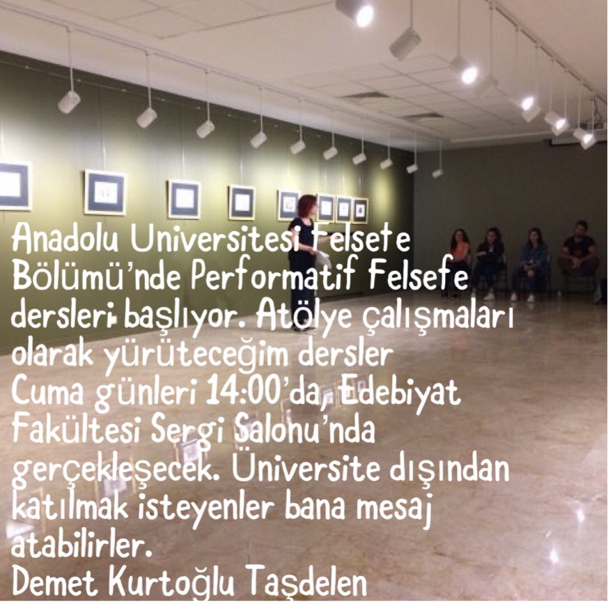 Demettasdelen's tweet photo. Heyecanla beklediğimiz “Performatif Felsefe” dersi başlıyor. Bu alanda öğrenci yetiştirmeye başlıyorum artık. Sınırlı sayıda da olsa derslerim üniversite dışından takip etmek isteyenlere de açık olacak. İlk ders 8 Şubat Cuma günü #performatiffelsefe #felsefe #anadoluüniversitesi https://t.co/M7lhkLksNw
