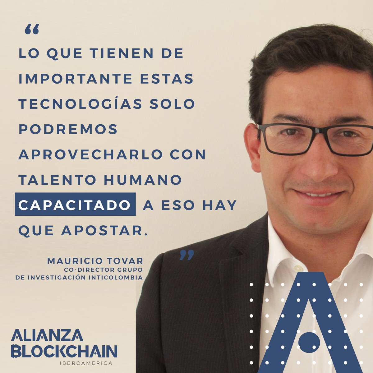 Cita de <a href="/maurotov/">Mauricio Tovar 🌴🍹</a> al referirse al verdadero objetivo de las instituciones educativas con respecto a la tecnología #blockchain "lo que tienen de importante estas tecnologías solo podremos aprovecharlo con talento humano capacitado. A eso hay que apostar" alianzablockchain.org