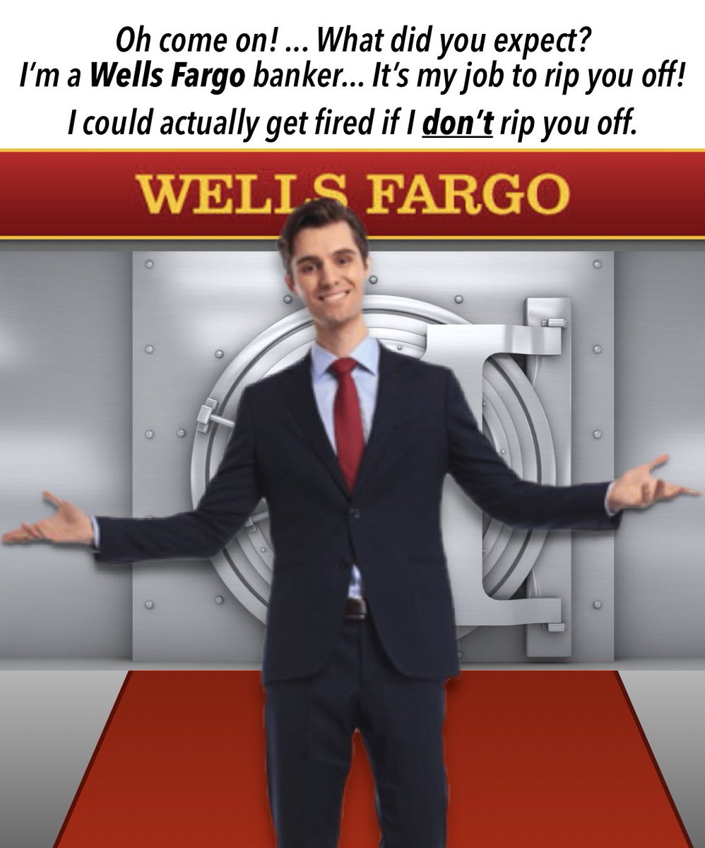 WFB_Fraud's tweet photo. This explains SO much about the bankers that @WellsFargo employs ... Itโs their job to rip you off. https://t.co/KnQSkBvbay