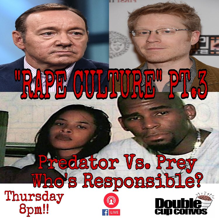DoubleCupConvos's tweet photo. Thursday #rapeculture #doublecupconvos #trending https://t.co/MJLoNwi6kY
