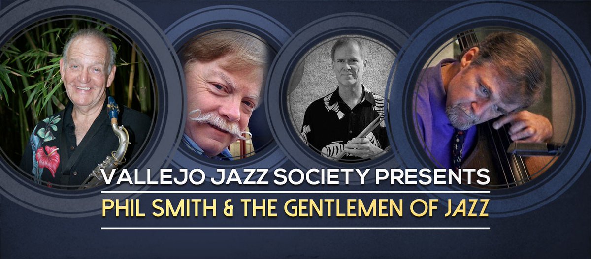 TOMORROW, 5pm – <a href="/VallejoJazz/">Vallejo Jazz Society</a> presents Phil Smith &amp; The Gentlemen of Jazz, playing #Swing, #LatinJazz, #BigBand, #NewOrleansJazz &amp; classics from the Great American Song Book. Tickets: empresstheatre.org