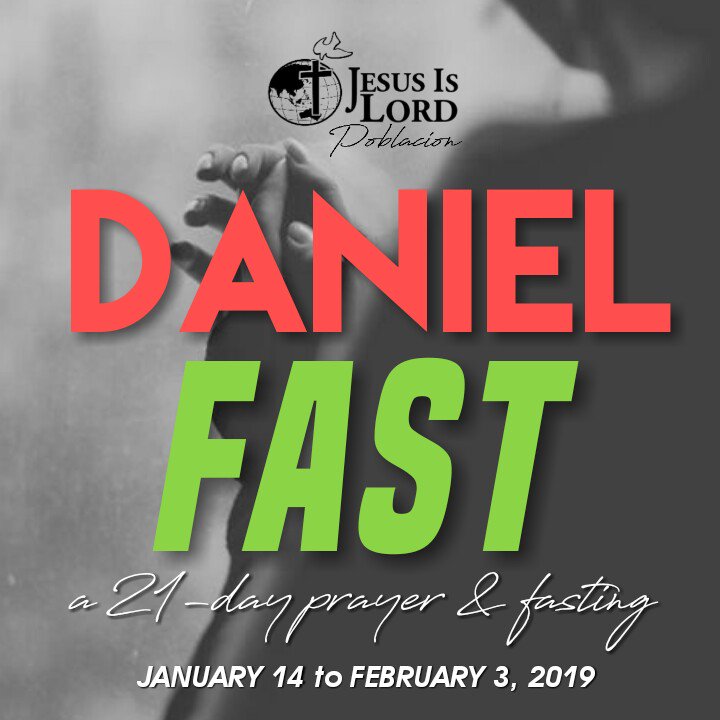 Daniel Fast 2019
"I choose to be holy, set apart for you my master. Ready to do your will."
- Refiner's Fire -
Join us for a 21 Day of Prayer, Fasting and Consecration this January 14-February 3, 2019.
#JILPoblacionFast2019