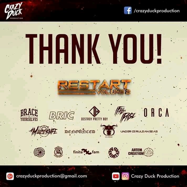 Maraming Salamat sa lahat ng Tumugtog, Sponsors, sa Dside at sa lahat ng pumunta! Ang Solid nyo!
Congrats sa ating lahat! Apir!

Brace Yourselves
Brickcity (OFFICIAL)
Destroy Pretty Boy
I Fall, I Rise
ORCA
A Message Made by Knife
Denounced
Devil Dictator
Under Cerulean Seas
