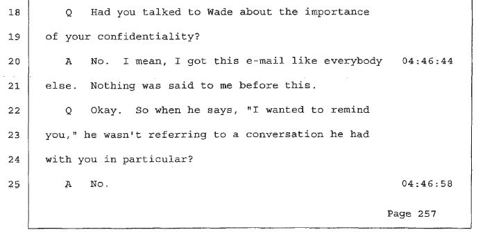 However, the MJ Estate discovered, that on Sept. 7, 2012 Wade sent out an e-mail in which he shared his allegations with over 30 people. Asking his recipients for discretion, he refers to his allegations as an "extremely sensitive legal matter". From Joy's deposition: