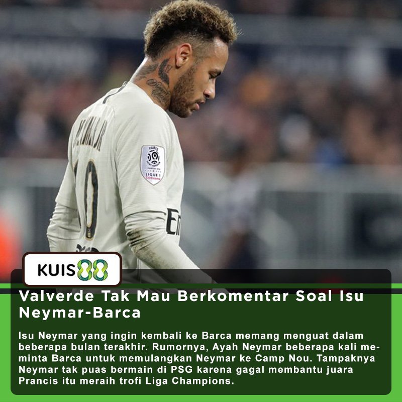 kuis88's tweet photo. Pelatih Barcelona, Ernesto Valverde menegaskan bahwa tak ada hubungan apa pun antara klubnya dengan Neymar, bintang PSG. 
.
Sumber : https://t.co/RPrLJKvYkn
Tebak Skor : https://t.co/at3xZhIzYD
#Kuis88 #neymar #barcelona #psg https://t.co/FZg5VyOiC6