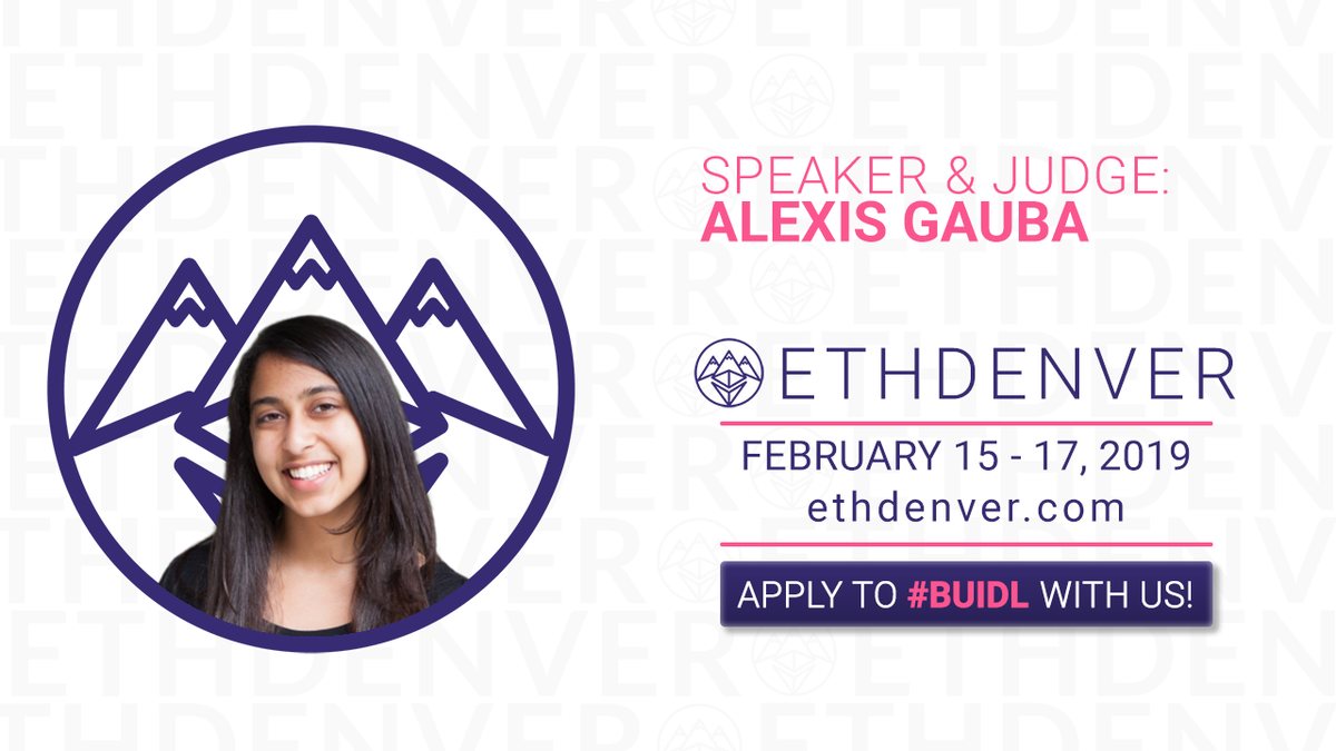 Excited for @AlexisGauba, founder of <a href="/she_256/">she256</a>, to join us as an #ETHDenver 2019 speaker AND judge. 🚀🚀 Apply today: ethdenver.com  #BeABufficorn