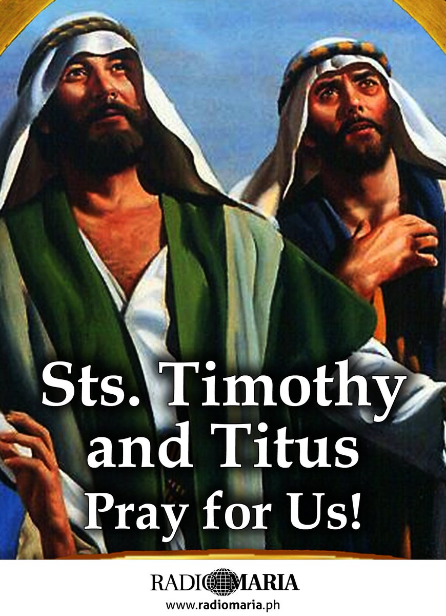 RadioMariaPH's tweet photo. Saints Timothy and Titus
Pray for Us!

#SaintOftheDay #RadioMariaPH #RadioMariaPhilippines https://t.co/5HuhB2O36j