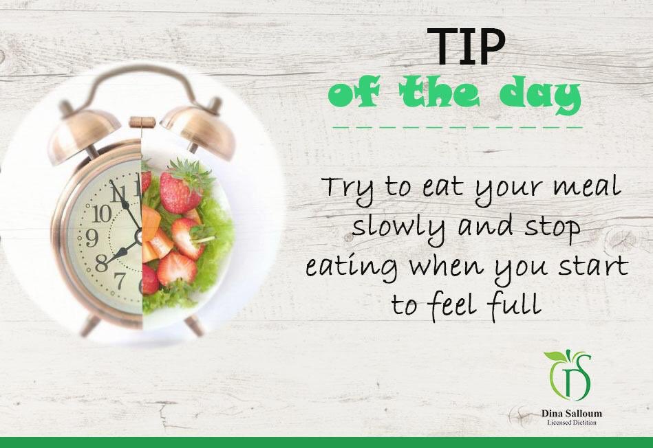 Try to eat your meal slowly and stop eating when you start to feel full Have a nice Weekend ❤️
#dietitiandinasalloum #dietitian #askdina 
#dinasalloum #tipsdiet #weightlossblogger #healthyideas #healthytopic #healtylifestyle #instahralthy #instafood #instahealthy #instafood