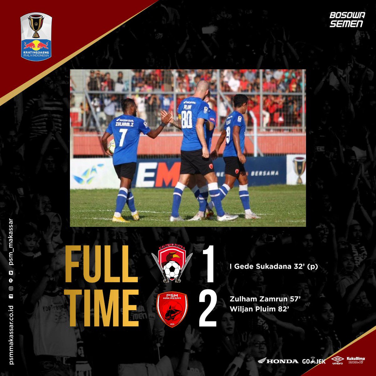 Full Time
Kalteng Putra 1-2 PSM Makassar

Tertinggal dibabak pertama melalui gol Sukadana, Pasukan Ramang bangkit dibabak kedua sekaligus membalikkan keadaan 2-1 melalui gol Zulham Zamrun dan Super Wiljan Pluim.

#PSMarise #EwakoPSM #PSMDay #kratingdaengpialaindonesia