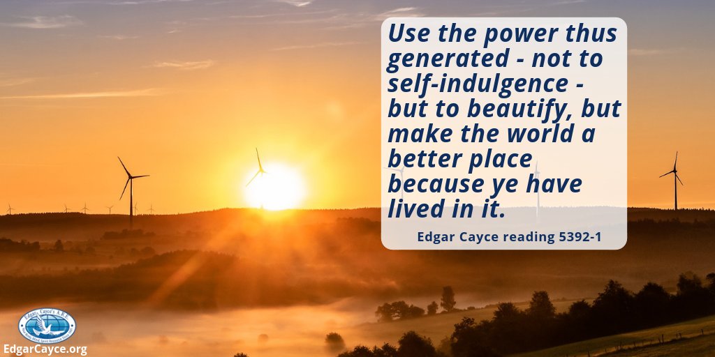 We want to know what this reading means to you! 
#EdgarCayce reading 5392-1 #useyourpower #bethechange #Changetheworld