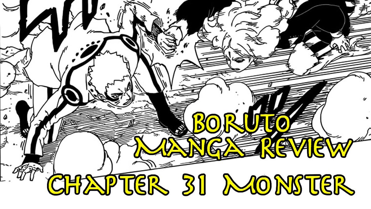 Morgan Bannon Boruto Manga Review Chapter 31 Monster T Co Vpqtfltn2l