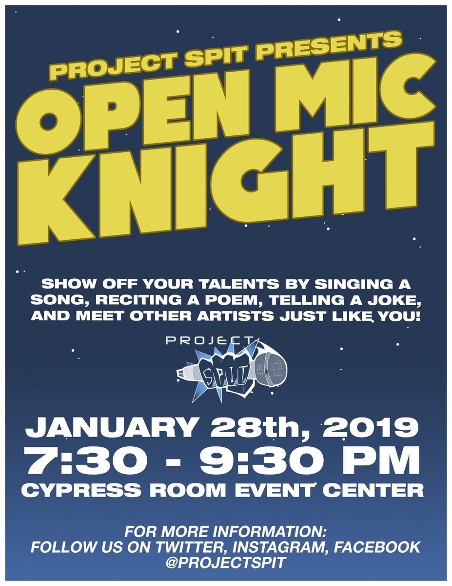 ProjectSPIT's tweet image. AFTERNOON, ARTISTS! WE GOT TWO BIG ANNOUNCEMENTS! WE GOT OUR FIRST OPEN MIC KNIGHT OF THE SEMESTER COMING SOON, ALONG WITH OUR FIRST GENERAL BODY MEETING OF THE SEMESTER TOO! LET'S MAKE 2019 A GOOD YEAR! #SPIT2K19