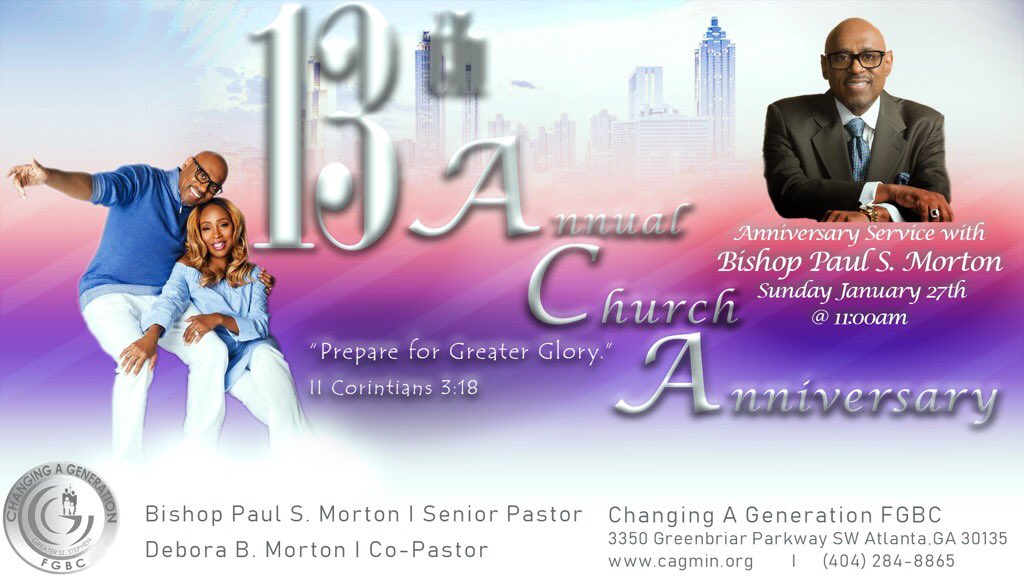 CHANGINGAGENATL's tweet photo. Tomorrow (Sunday) we celebrate our 13th Church Anniversary. God has definitely been better than good to us. Come, celebrate with us at 11am and hear a powerful Word from our Pastor @BishopPMorton. https://t.co/YKXV5LmSkn
