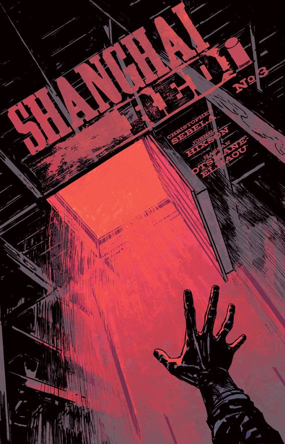 MarvinIcard's tweet photo. Shanghai Red #3: In This Wilderness @ImageComics @xtop @joshixson @HassanOE #DylanTodd @chrisvisi0ns #AndreaShockling https://t.co/wELYgCvXjU