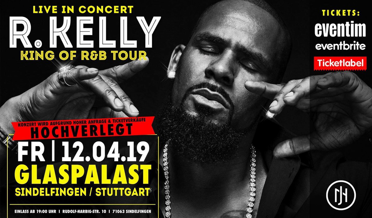 R_KellyFans's tweet photo. R. Kelly live in concert April 2019! Get your tickets! Almost sold out! #concert #rkelly #Glaspalast #Stuttgart #Sindelfingen #tour #KingOfRnB #event #eventim #mhparena #eventbrite #ticketlabel @rkelly https://t.co/QSDLpCeKrN