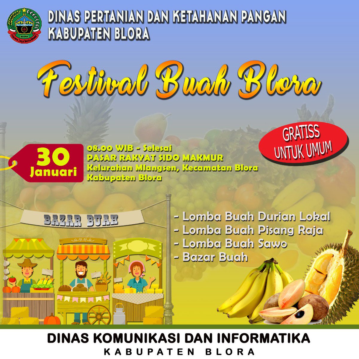 Ojo lali lur...
Festival Buah Asli Blora..
30 Januari 2018 di Pasar Sido Makmur Blora
Makan Buah..Biar sehat!!