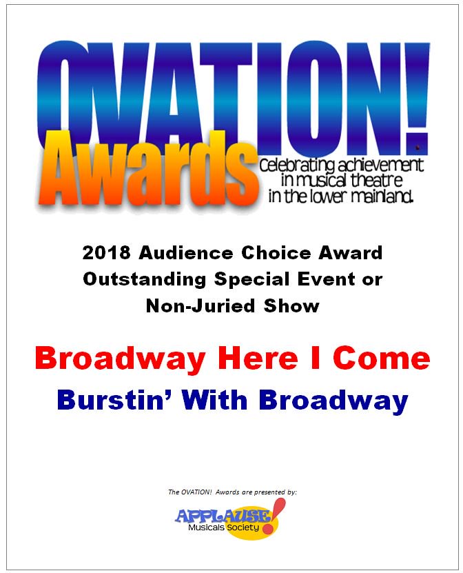 Just announced: The 2018 Audience Choice OVATION! Award for Outstanding Special Event or Non Juried Show goes to Broadway Here I Come, presented by @BurstinwB. The 2019 #OVawards are presented by <a href="/APPLAUSEMS/">APPLAUSE!</a> celebrating #musicals in #Vancouver