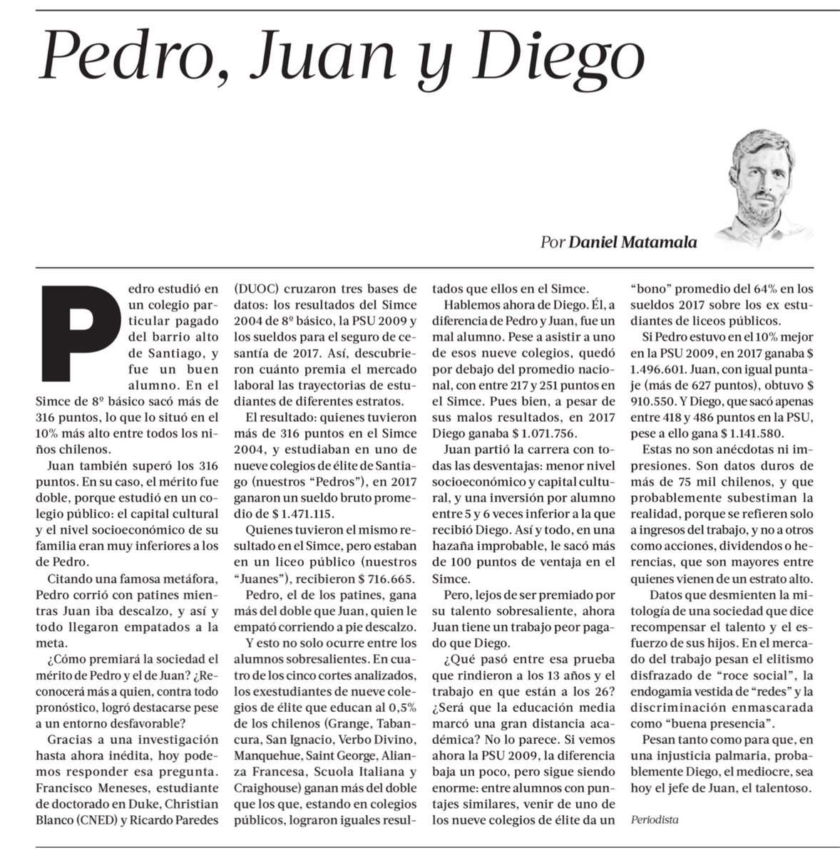 Qué buena col de <a href="/DMatamala/">Daniel Matamala</a>. Escribe sobre un estudio inédito que compara Simce 2004, PSU 2009 y sueldos 2017. ¿Ganan más esos a los que le va mejor? ¿Premia el mercado el logro de quienes tienen más desventajas? ¿Cómo les va a los privilegiados con mal rendimiento? Es K.O.