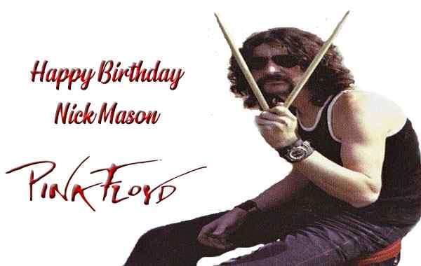 Happy Birthday Nick Mason   