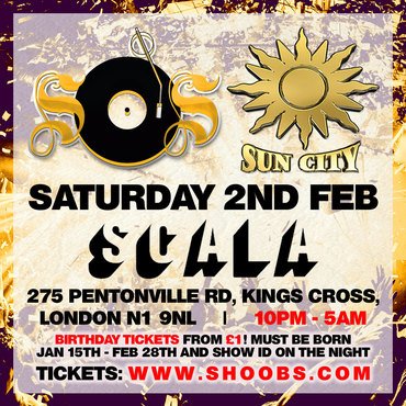 ★ THIS SAT ★

We bring you SOS meets Sun City

Get your tickets (including £1 birthday tickets - MUST be born Jan 15th - Feb 28th) NOW!

shoobs.com/events/33741/s…