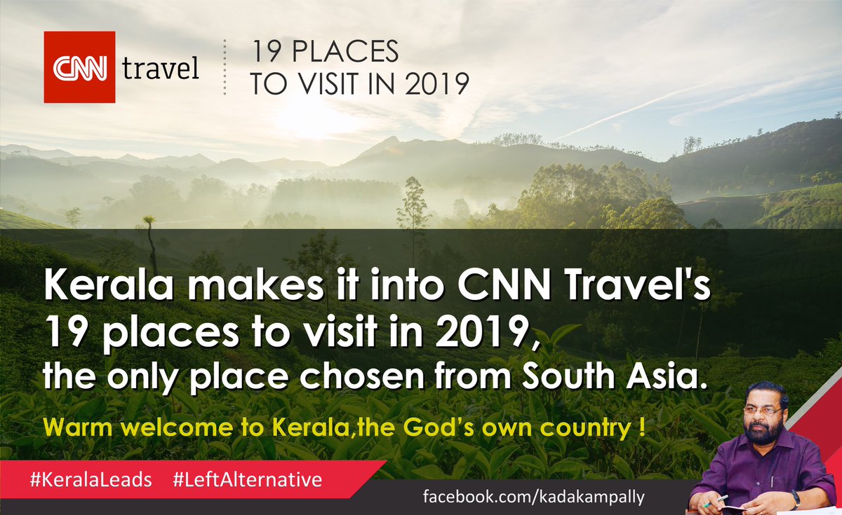 kadakampalli's tweet image. Kerala makes it into CNN Travel's 19 places to visit in 2019, the only place chosen from South Asia. Kerala joins the likes of Fukuoka (Japan), Hebrides (Scotland), Lima (Peru), Oaxaca (Mexico) and Plovdiv (Bulgaria). 
Warm welcome to Kerala, the God's own country! #KeralaLeads