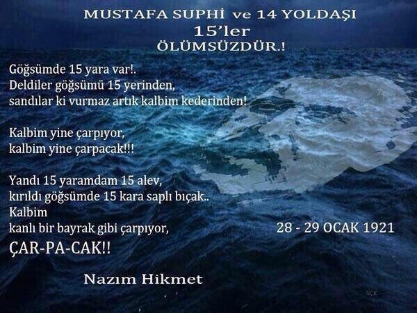 Mustafa Suphi ve yoldaşları, 28 Ocak 1921’de burjuvazinin kalleşçe planlarıyla Karadeniz’in sularında katledildiler. 
#MustafaSuphi 
#15lerÖlümsüzdür