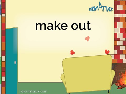 idiomattack's tweet photo. MAKE OUT - to kiss and touch someone in a sexual way.
Example - Janet’s parents were away so she and Grant made out in the family room in front of the fireplace.
#englishphrases #phrasalverbs #learnenglish #idiomattack #vocab #englishidioms https://t.co/7VCoIDR6b6