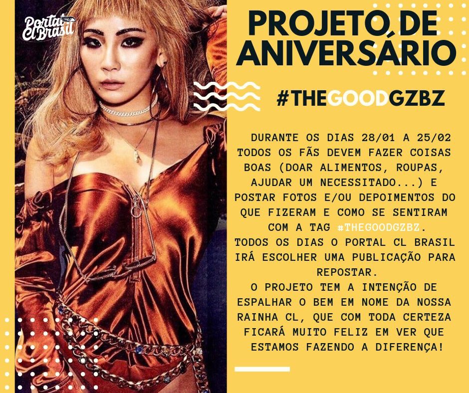 PortalCLBr's tweet photo. [#TheGoodGZBz] Esse ano CL irá completar 28 aninhos, em comemoração nós criamos esse projeto e esperamos que vocês participem ativamente! ♥️

-Doem para vaquinhas online;
-Levem água e comida para animais de rua;
-Ajudem um amigo;
-Ajude um idoso a carregar algo;
-Espalhem o bem! https://t.co/HksnW0gywj