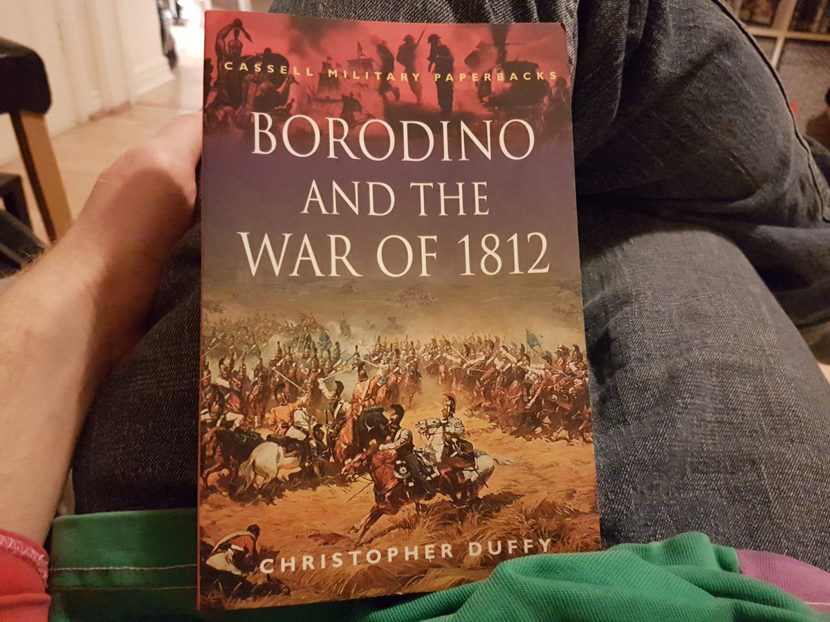 5. Borodino & The War of 1812, Christopher Duffy. Excellent clear account of a battle that the French won, but which also probably ended any chance of the invasion of Russia succeeding. Also a good brief intro to the background to the war & to the French retreat from Moscow.