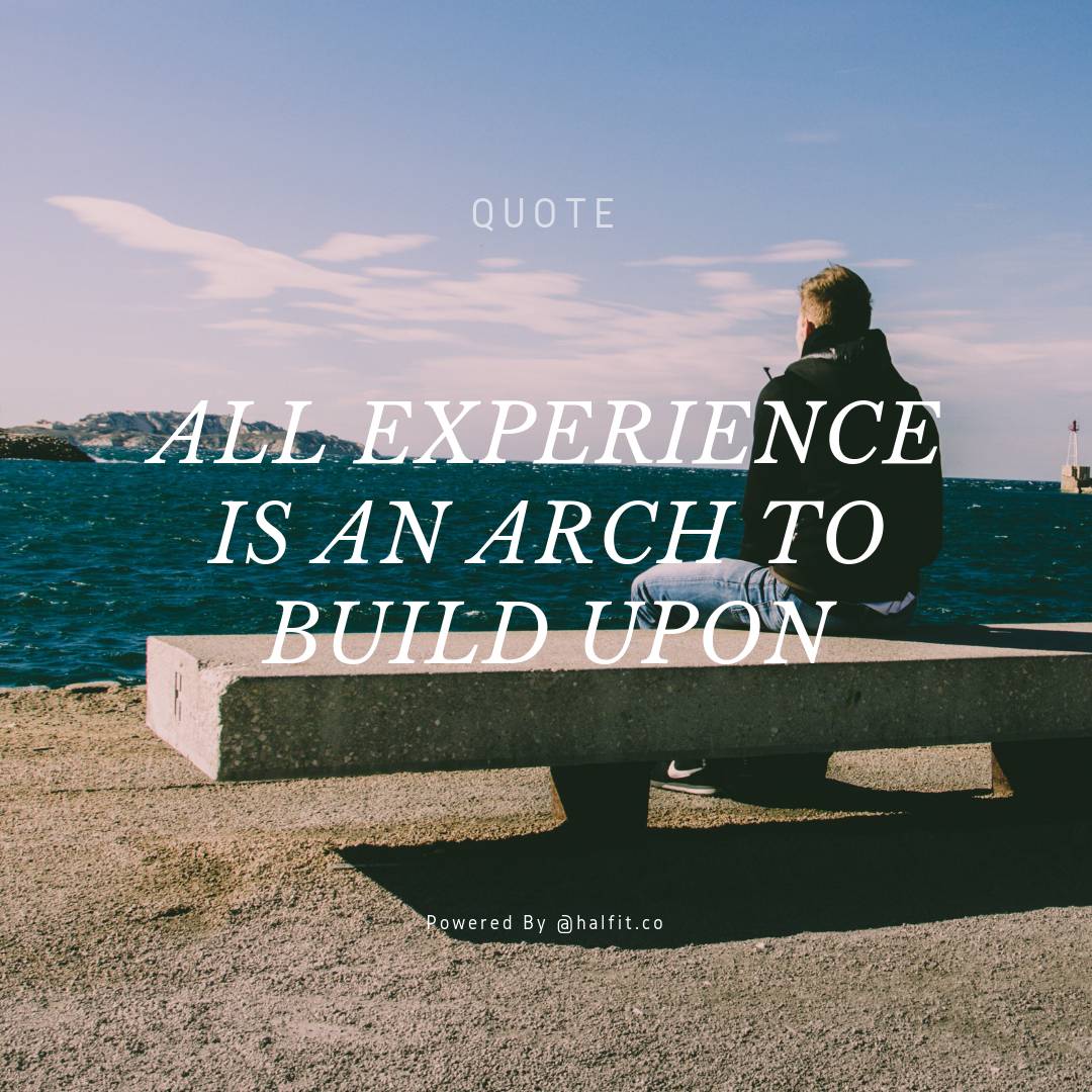 halfitco's tweet photo. All experience is an arch to build upon.

#halfit #getmotivated #subscriptionbox #Motivation #quotes #fitness #gymmotivation #fitnessmotivation #cleaneating #keeppushing #positivethinking #fitnessjourney #gymlife https://t.co/nNg231xEHX