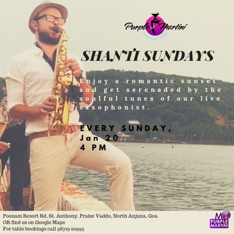 Shanti Sundays with Saxophonist ARTEMIY at Purple Martini at Sunset Point

Date : Sunday, 20th January 2019
Time : 4PM Onwards

For Table Booking Call : +91-9871900995

Enjoy a romantic sunset and get serenaded by the soulful tunes of our live Saxophonist ARTEMIY.
!