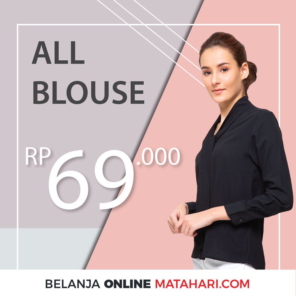 GayaMatahari's tweet image. Blouse kece, berangkat ke kantor jadi makin pede! Lengkapi gaya ngantor kamu dengan harga hemat serba Rp 69.000 saja. Nikmati promonya di bit.ly/2M92FFk
Cepetan beli karena persediaan terbatas! #MATAHARICOM #January2019 #JanuaryOffer #BestDeal #Promo