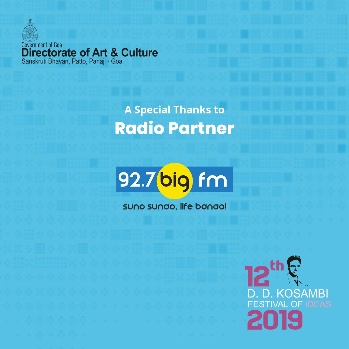 ddkosambi's tweet photo. We thank our radio partner 92.7 big fm for their continuous support for the D.D Kosambi Festival of Ideas. #DDK2019 #FestivalOfIdeas #ddkosambi #DDK #Goa #January #KalaAcademy #RadioPartners #Radio #92.7BigFm #BigFm. @927BIGFM https://t.co/U26nN9Qaeu