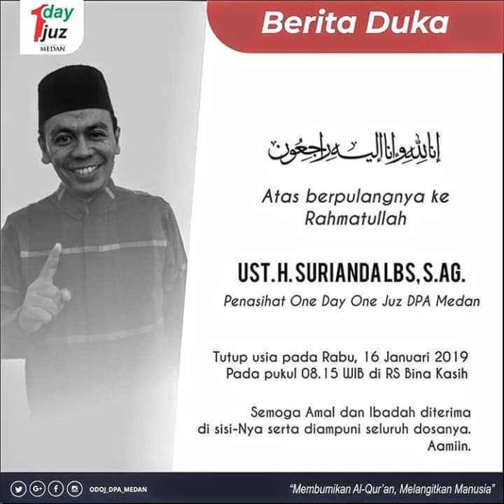 Innalillahi wainna ilaihi raji'un. Turut berduka atas wafatnya Ust Surianda Lubis Penasehat ODOJ Medan Rabu 16 Jan 2019 di RS Bina Asih. Semoga husnul khatimah <a href="/onedayonejuz/">One Day One Juz</a>