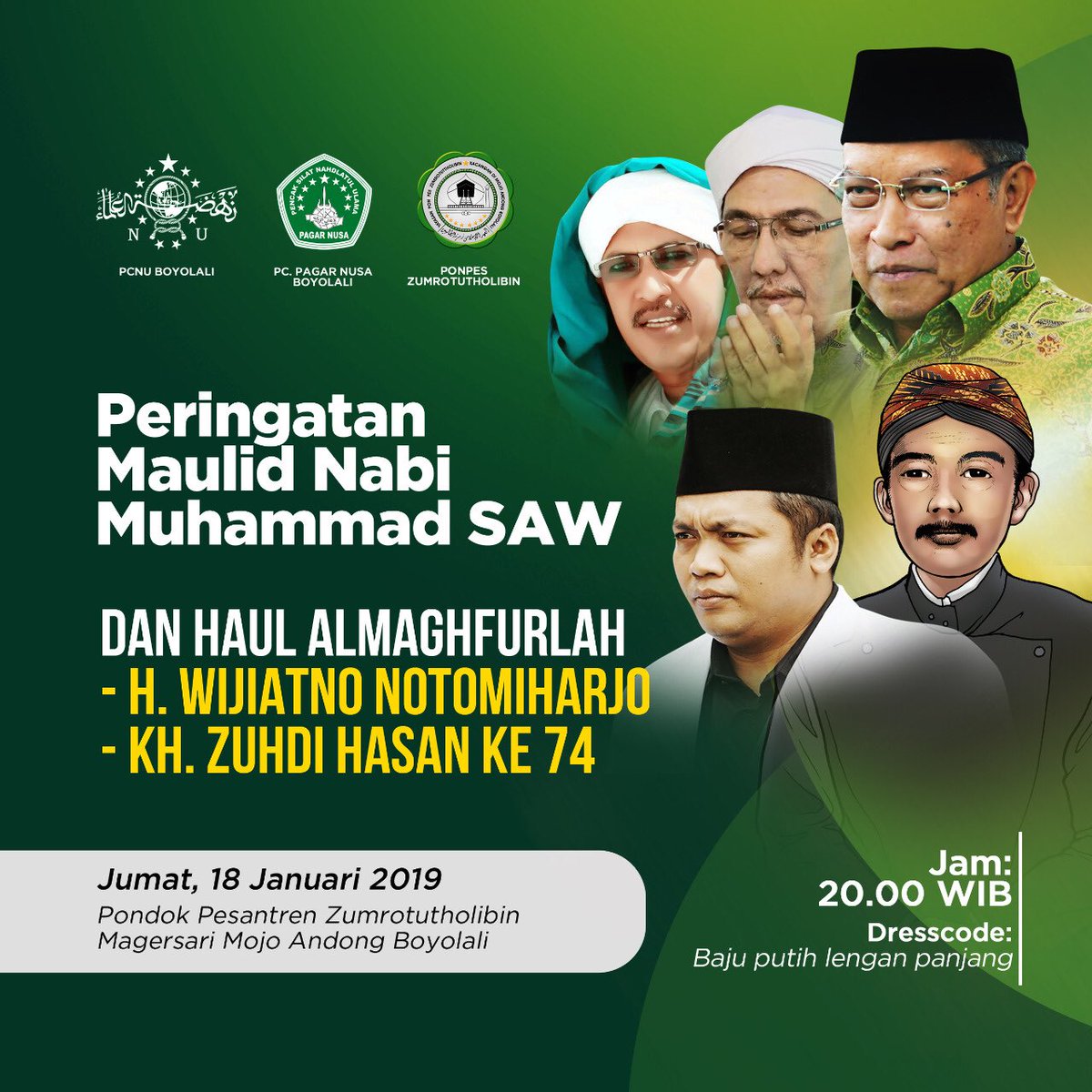 Tahlil dan Maulidurrasul dlm rangka Haul almaghfurlah H. Wijiatmo Notomiharjo dan KH. Zuhdi Hasan Ke-74, 18Jan2019. Tausiyah oleh Ketum PBNU KH <a href="/saidaqil/">Said Aqil Siroj</a> Maulid akan dipimpin oleh Hb Ahmad Idrus Alhabsyi &amp; Hb Musthofa Alaydrus. #HaulAbuJokowi #HaulKiaiZuhdiHasan <a href="/nabilharoen/">Emha Nabil Haroen</a>