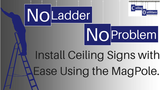 CeilingOutfit2's tweet image. Need to hang a ceiling sign? You don't even need a ladder with a MagPole. Check it out! buff.ly/2VxAggy #retailmerchandising #ceilingsigns #banners