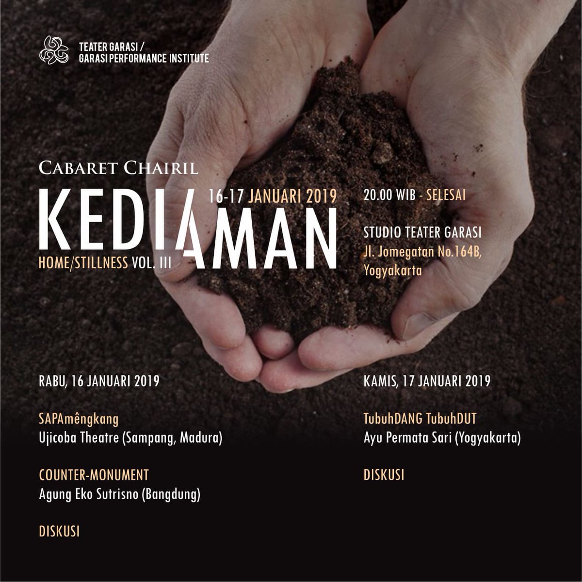 Malam ini, 
CABARET CHAIRIL 
KEDIAMAN (HOME/STILLNESS) vol. III

20.00 WIB
SAPAmêngkang, Ujicoba Theatre (Sampang) 
Counter-Monument, Agung Eko Sutrisno (Bandung)

21.00 WIB
Diskusi

Mari datang.